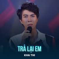 Trả Lại Em (Rumba) (Single)