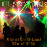 Fifty of the Hottest Hits of 2012