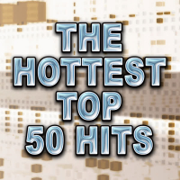 The Hottest Top 50 Hits