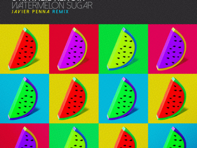 Watermelon Sugar (Javier Penna Remix) (Single)