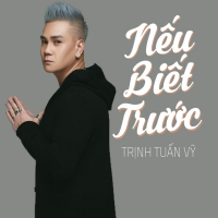 Nếu Biết Trước (Single)