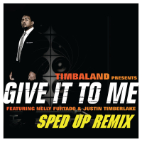 Give It To Me (Sped Up Remix) (Single)