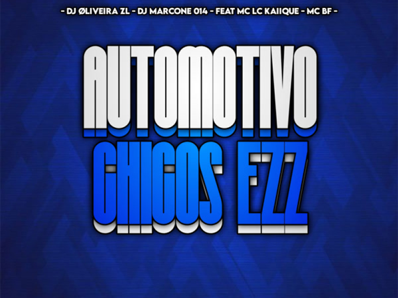 Automotivo Chicos Ezz (Single)