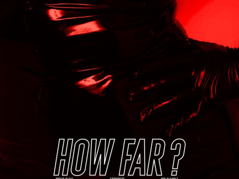 How Far? (Single)