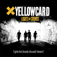 Lights And Sounds Yellowcard Soundcheck (Acoustic) (Single)