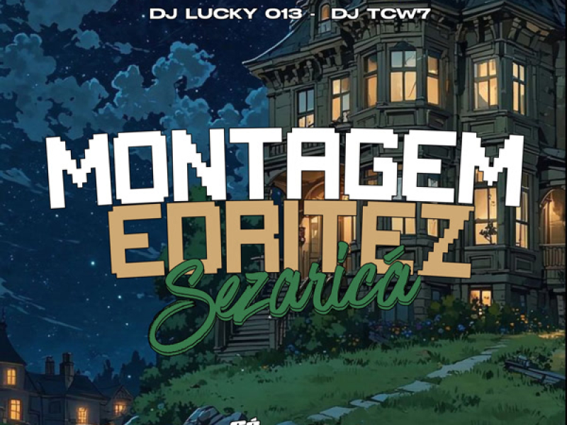 Montagem Edritez Sezaricá (Single)