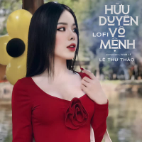 Hữu Duyên Vô Mệnh (Lofi) (Single)