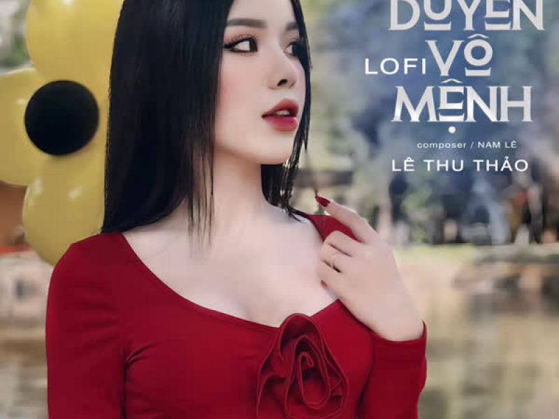 Hữu Duyên Vô Mệnh (Lofi) (Single)