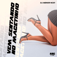 VEM SENTANDO NO MACETINHO (Single)