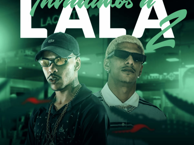 Invadimos a Lalá 2 (Single)