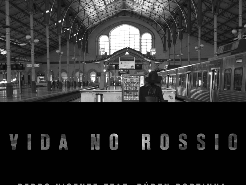 Vida No Rossio (Single)