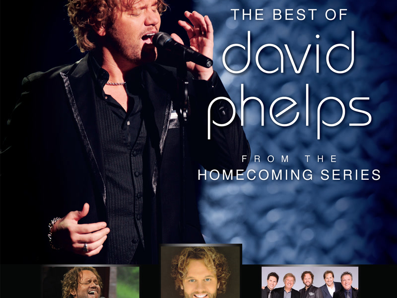 The Best Of David Phelps