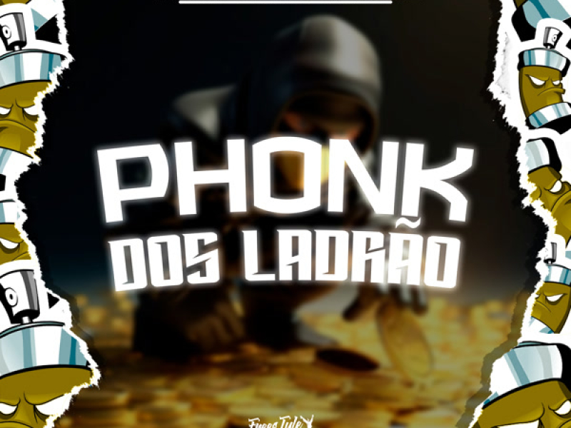 Phonk Dos Ladrão (Single)