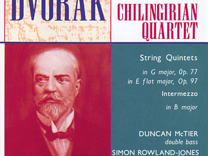 Dvořák: String Quintets Nos. 2 and 3 & Intermezzo