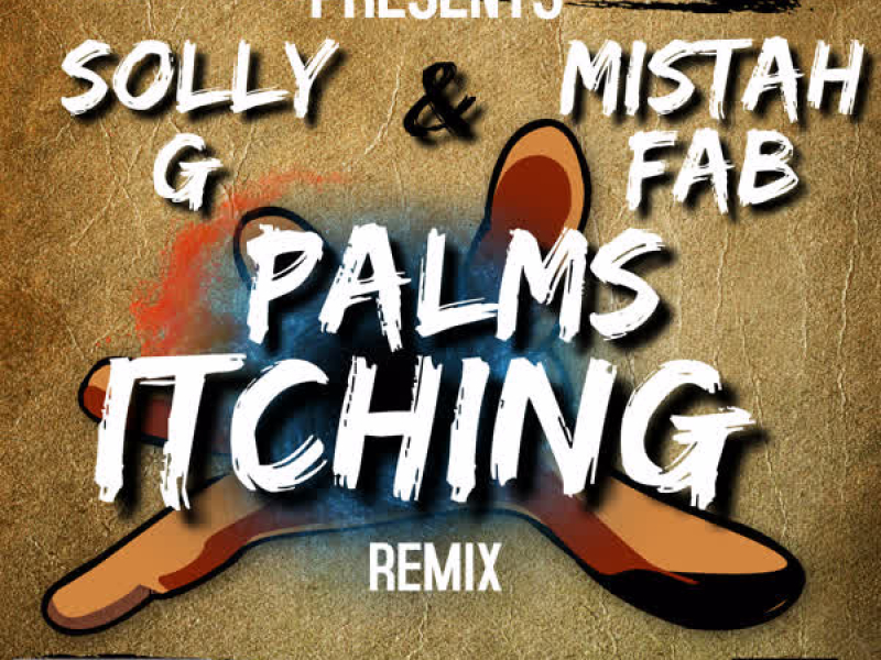 Palms Itching (Remix) [feat. Mistah F.A.B.] (Single)