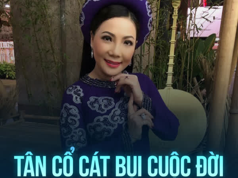 Tân Cổ Cát Bụi Cuộc Đời (Single)