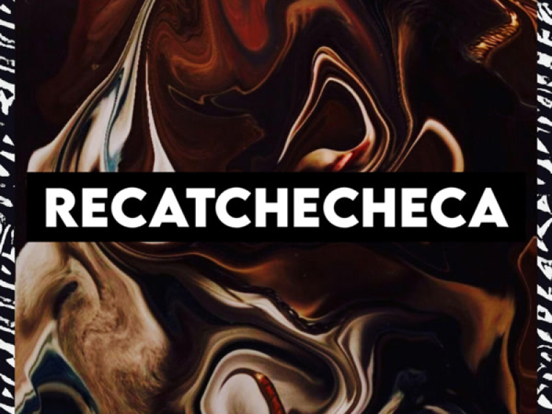 RECATCHECHECA (Single)