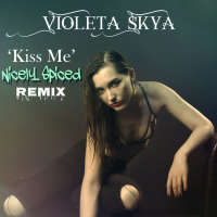 Kiss Me (Nicely Spiced Remix) (Single)