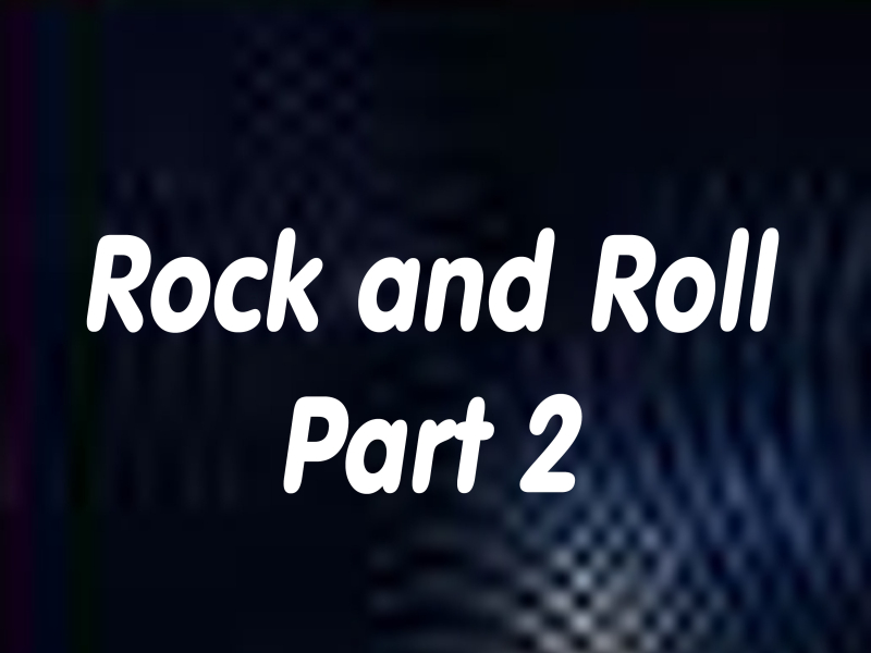 Rock and Roll, Pt. 2 (Single)
