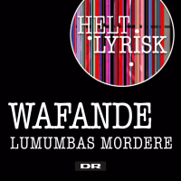 Lumumbas Mordere (Fra 'Helt Lyrisk') (Single)