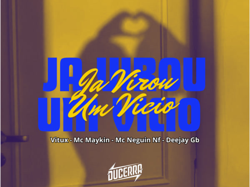 JA VIROU UM VÍCIO (Single)