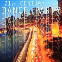 21st Century Dance Party