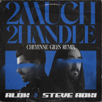 2 Much 2 Handle (Cheyenne Giles Remix) (Single)