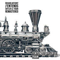 J'entend siffler le train (Remastered 2022) (Rerecording) (Single)
