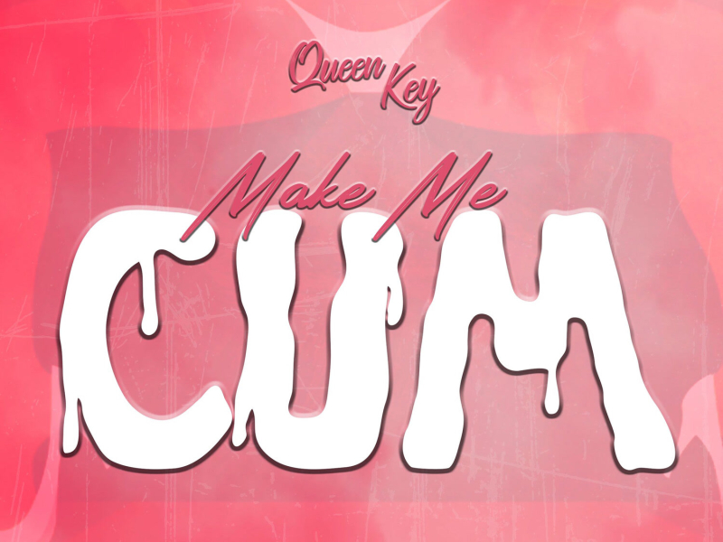 Make Me Cum (Single)