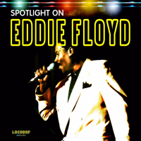 Spotlight on Eddie Floyd