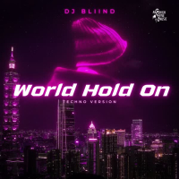 World Hold On (TECHNO) (Single)