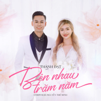 Bên Nhau Trăm Năm (Single)