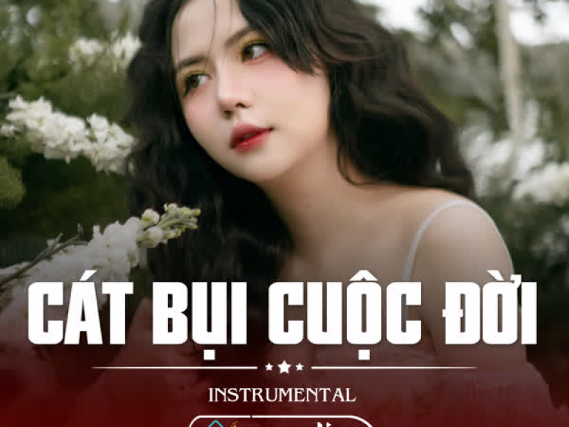 Cát Bụi Cuộc Đời (Instrumental)