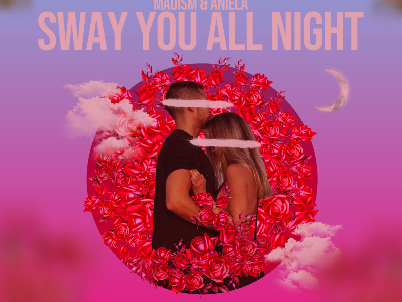 Sway You All Night (Single)