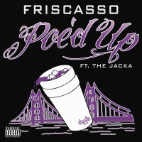 Poe'd Up (feat. The Jacka) (Single)
