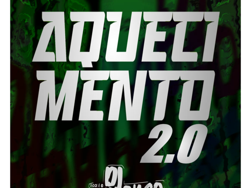 AQUECIMENTO 2.0 (Single)