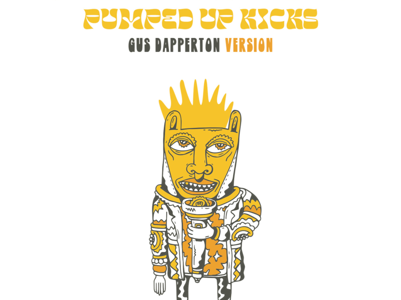 Pumped Up Kicks (Gus Dapperton Version) (Single)