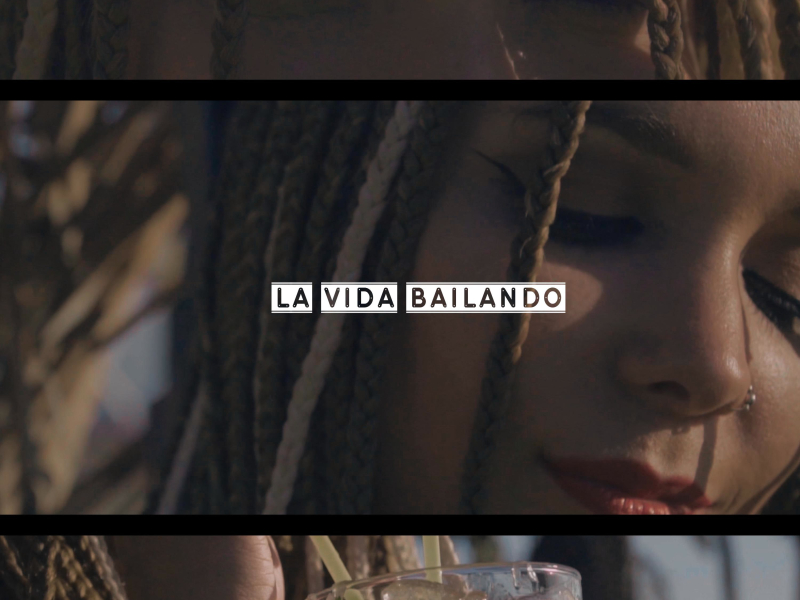La Vida Bailando (Single)