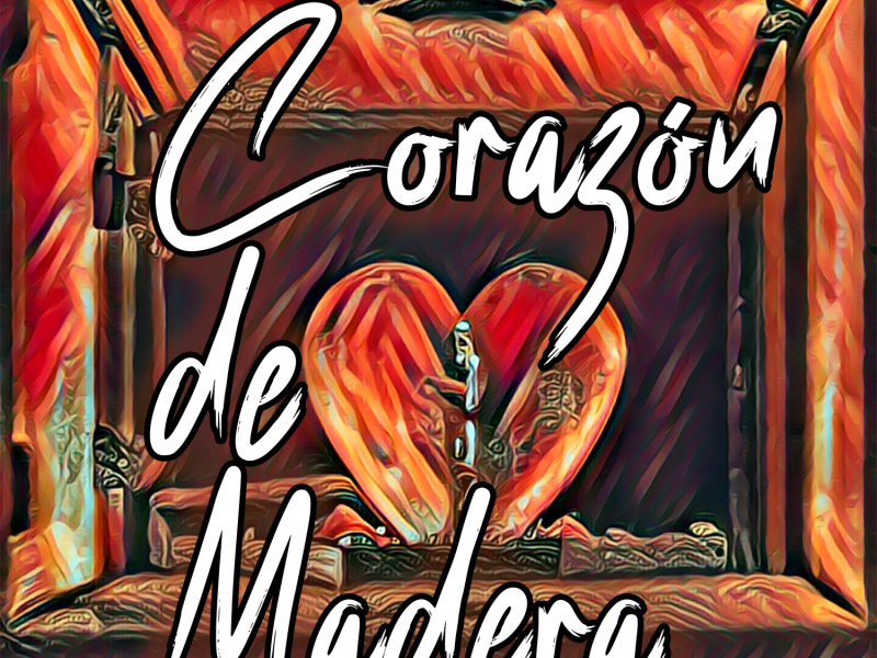 Corazón de Madera (Single)