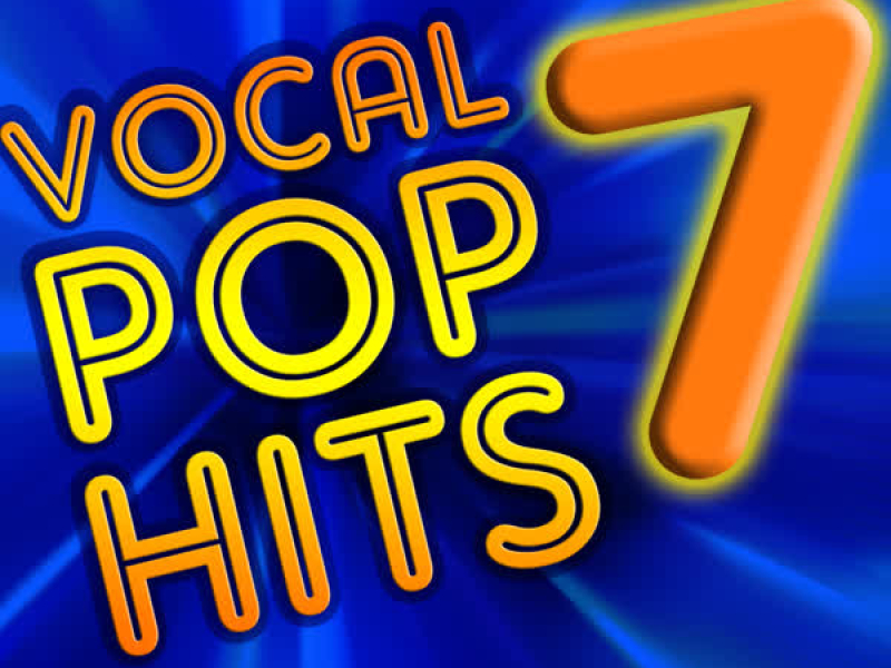 Vocal Pop Hits, Vol. 7