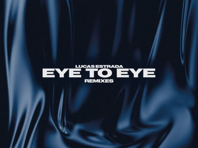 Eye To Eye (Remixes) (Single)