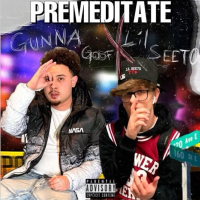 Premeditate (feat. Gunna Goof) (Single)