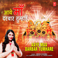 Aaye Maa Darbar Tumhare (Single)