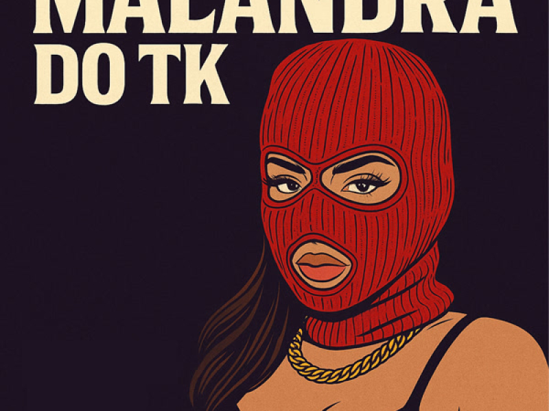 Malandra do Tk (Single)
