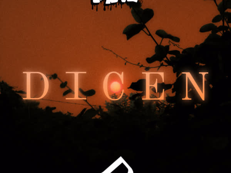 Dicen (Single)