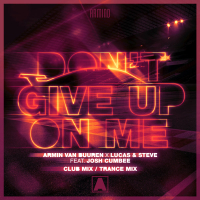 Don't Give Up On Me (Club Mix / Trance Mix) (Single)