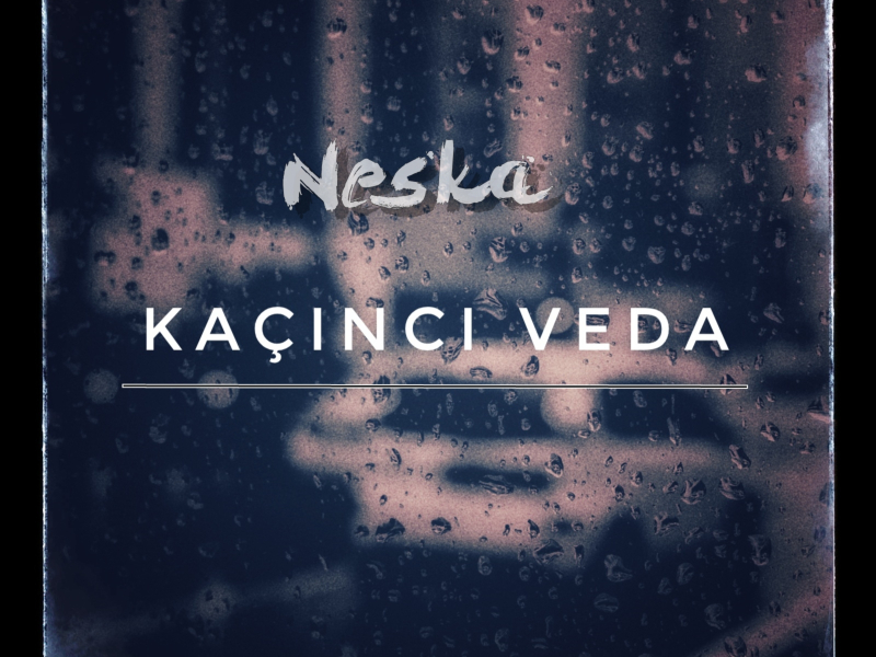 Kaçıncı Veda (Single)