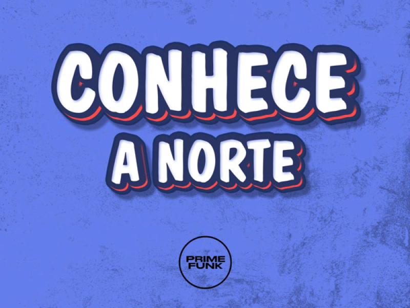 Conhece a Norte (Single)