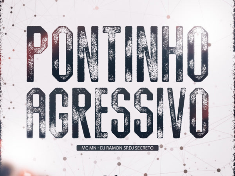 Pontinho Agressivo (Single)
