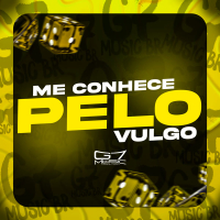 Me Conhece Pelo Vulgo (Single)